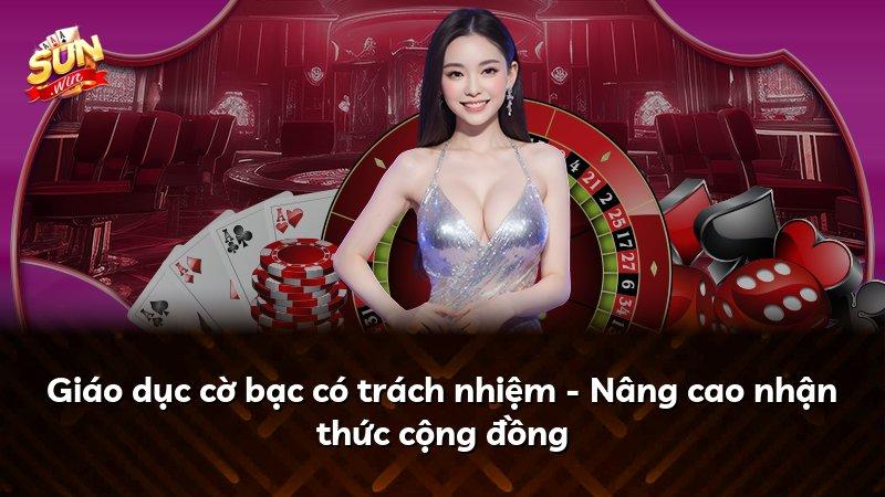 Giáo dục cờ bạc có trách nhiệm - Nâng cao nhận thức cộng đồng