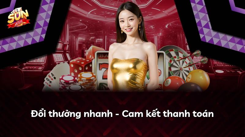 Đổi thưởng nhanh - Cam kết thanh toán